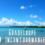 gudeloupe 10 incontournables