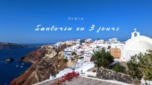santorin en 3 jours